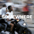 The Blaze、Octavian - SOMEWHERE