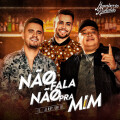 Jerry Smith、Humberto、Ronaldo - Não Fala Não pra Mim