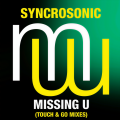 touch & go、Syncrosonic - Missing U