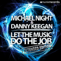 Michael Night And Danny Keegan - Let The Music Do The Job