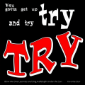 You Gotta Get up and Try Try Try (Blow Me One Last Kiss and Sing Hallelujah Under the Sun) [Explicit]