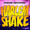 Harlem Groovers - Harlem Shake