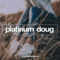Platinum Doug - Take It Off