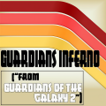 Guardians Inferno (From