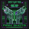 JVST SAY YES、Axel Boy - Firin Shots