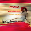 Waikiki - Midnight Taboo
