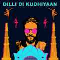 Dilli Di Kudhiyaan