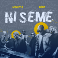 Bien、Dj Seme - Ni Seme
