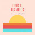 Lights of Los Angeles (Summer Remix)