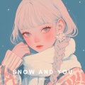 kimimi - Snow and You