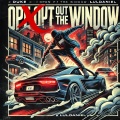 Open Fye / Out The Window (Explicit)