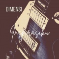 Dimensi - Ini Bukan Soal Sahabat