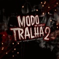 MC Caslu、MC PR、Mc Fabinho da Osk、DJ VINICIN DO CONCÓRDIA、DJ PH Mpc、DJ RB DO CB - MTG MODO TRALHA 2