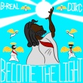 Become The Light