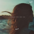 Le P - Where Do We Go