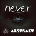 abstract - never