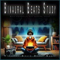 Binaural Beats Study Music、Study Mode Music - Alpha Brainwave Study Beats for Sharp Focus and Learning