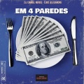 EM 4 PAREDES (feat. KAIO ALEXANDRE)(ELETROFUNK)