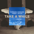 Take a While (feat. Jimmy Nevis)