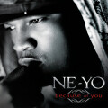 Ne-Yo - Because Of You