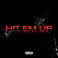 Hit Em Up (Explicit)