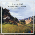 Raff: Works for Violin and Piano, Vol. 1