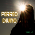 Perreo Divino Vol. 4 (Explicit)
