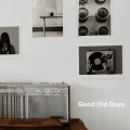 Good Old Days (Explicit)
