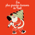 Les plus grandes chansons de Noël