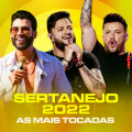 Sertanejo 2022 - As Mais Tocadas (Explicit)