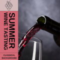 Summer Wine Tasting Classical Background