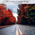 20 Greatest Autumn Songs (All Tracks Remastered)