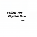 Ang7 - Follow The Rhythm Now