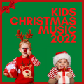 Kids Christmas Music 2022