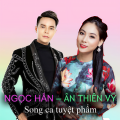 Ngọc Hân、Ân Thiên Vỹ - Ru lại câu hò