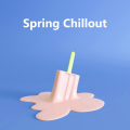 Spring Chillout (Explicit)
