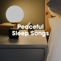 Peaceful Sleep Songs (Explicit)