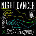 imase、BIG Naughty - NIGHT DANCER