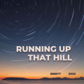 BBBTT - Running Up That Hill (0.8x)