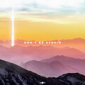 HGHTS、Sajan Nauriyal - Don't Be Afraid