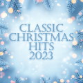 Classic Christmas Hits 2023