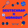 Deutschrap x Workout (Explicit)