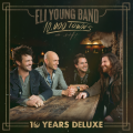 Eli Young Band - Break It In