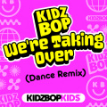 We're Taking Over (Dance Remix)