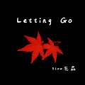 Letting Go (1.1x)