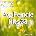 Pop Female Hits 33-S - Party Tyme (Vocal Versions)