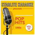 Starlite Karaoke presents Pop Hits, Vol. 53 (1980s)