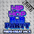 Hip Hop R&B Party 2013 (Explicit)