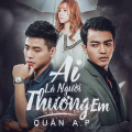 Quân A.P - Ai Là Người Thương Em?