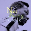 THE UNFORGETTABLE NAT KING COLE